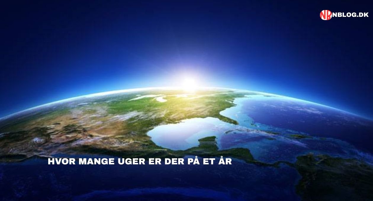 Hvor Mange Uger Er Der På Et År